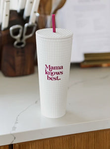 Mama Knows Best Cup