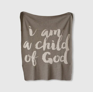 I am a child of God Taupe Baby Blanket 30”x40”