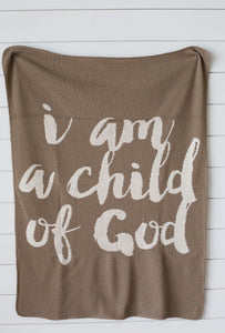 I am a child of God Taupe Baby Blanket 30”x40”