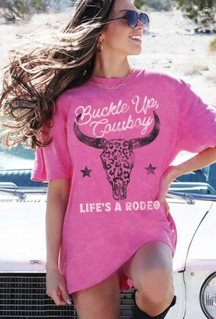 Buckle Up Cowboy Life’s A Rodeo Graphic Tee