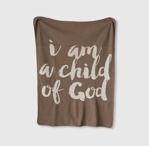 I am a child of God Taupe Baby Blanket 30”x40”