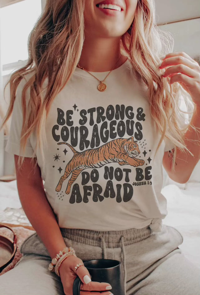 Be Strong And Courageous Christian Tee