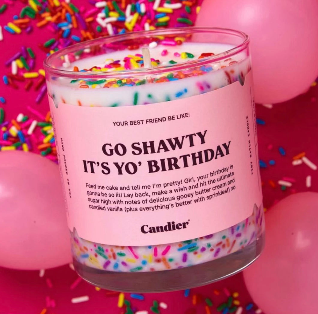 “Go Shawty It’s Your Birthday”