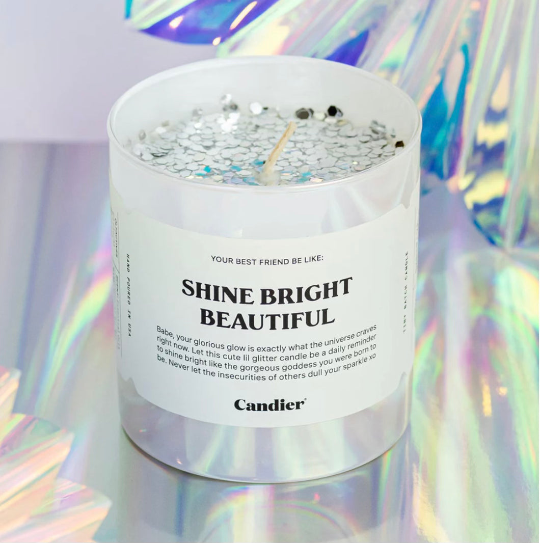 “Shine Bright Beautiful”