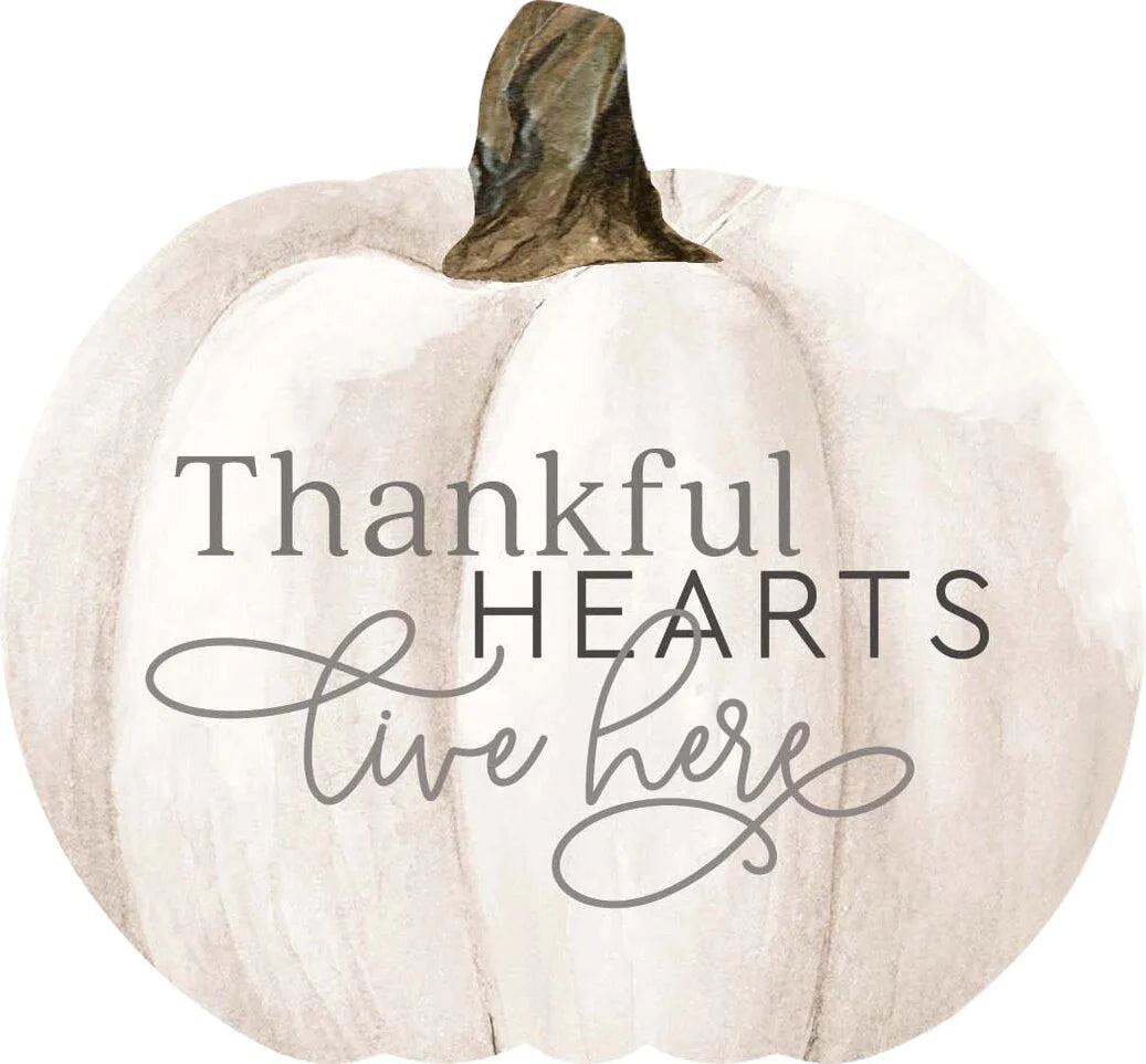 Thankful Hearts Live Here