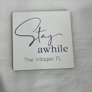 Stay Awhile The Villages, FL Magnet